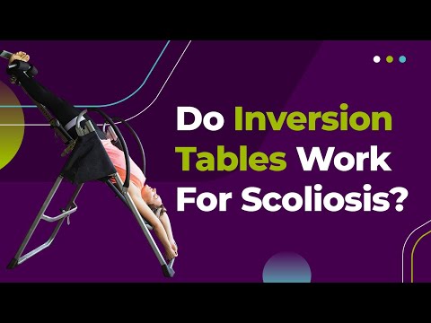 Do Inversion Tables Work for Scoliosis?