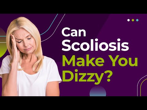 Can Scoliosis Make You Dizzy?