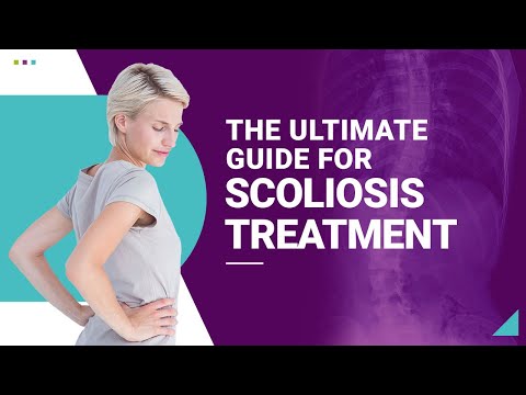 The Ultimate Guide for Scoliosis Treatment