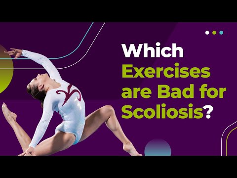 Scoliosis Exercises: Which Exercises are Bad for Scoliosis?