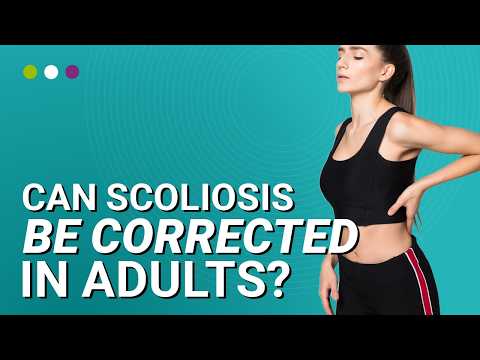 Can Scoliosis Be Corrected In Adults?