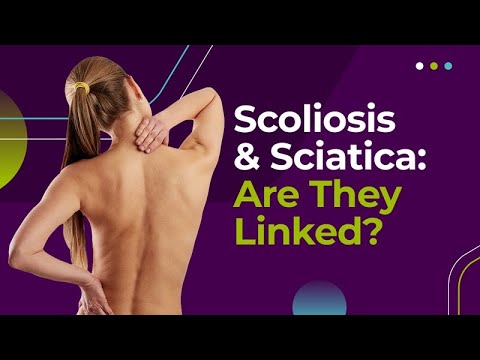 Scoliosis &amp; Sciatica: Are They Linked?