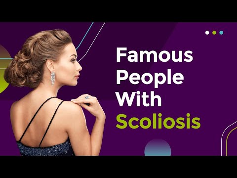 Famous People With Scoliosis