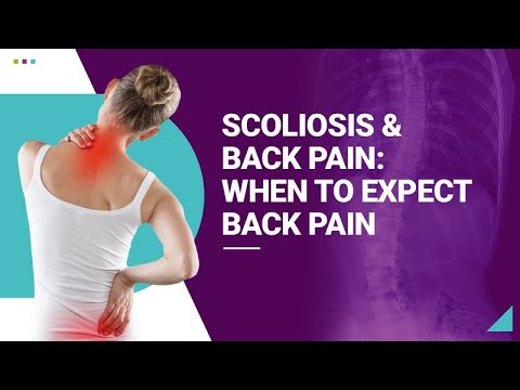 Scoliosis &amp; Back Pain: When to Expect Back Pain