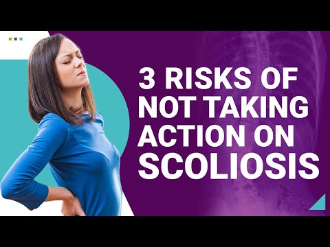 3 Risks of Not Taking Action on Scoliosis