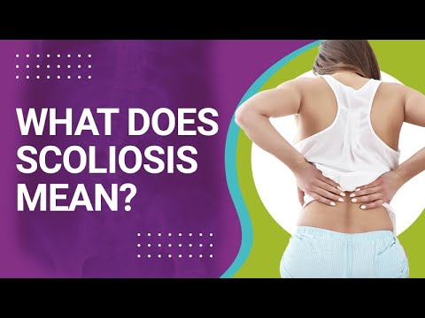 What Does Scoliosis Mean?