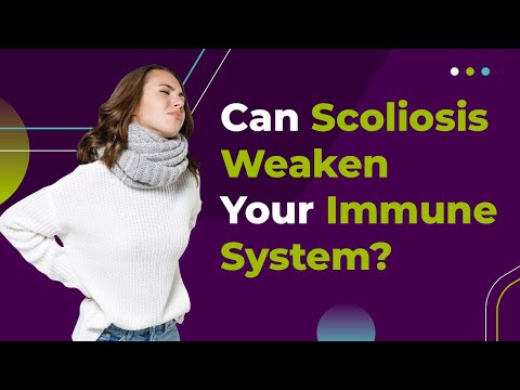 Can Scoliosis Weaken Your Immune System?