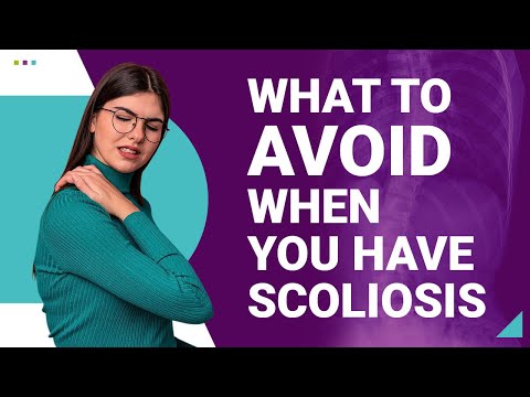 What to AVOID When You Have Scoliosis