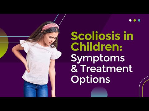 Scoliosis in Children: Symptoms and Treatment Options