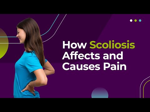 How Scoliosis Affects and Causes Pain