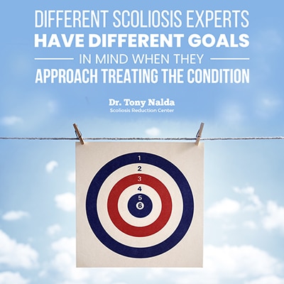 different scoliosis experts have different goals small