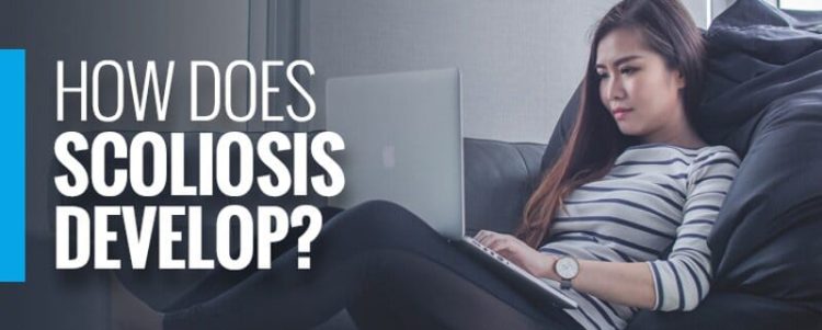 How Does Scoliosis Develop?