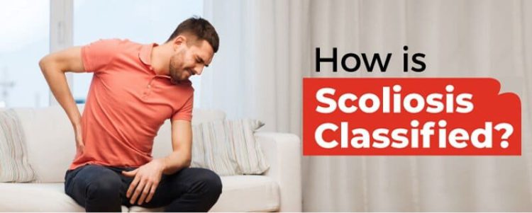 how is scoliosis classified