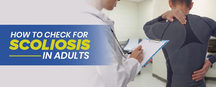 how to check forscoliosis in adults