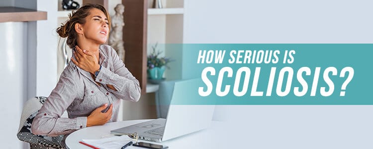 How Serious is Scoliosis?