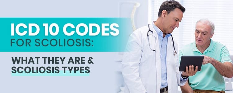 ICD 10 Codes for Scoliosis: What They Are & Scoliosis Types