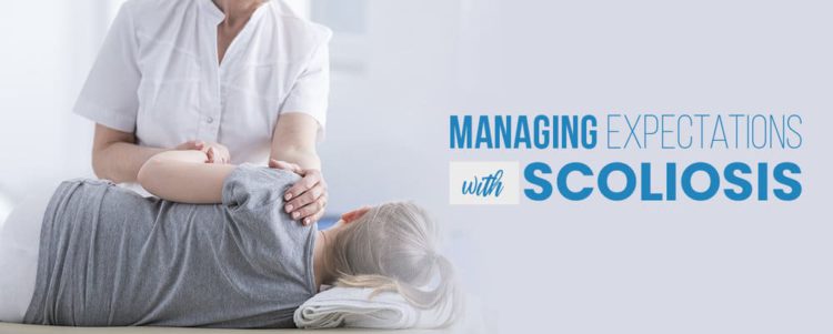 Managing Expectations with Scoliosis