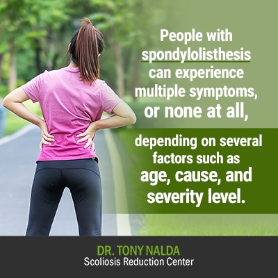 people with spondylolisthesis can experience 400