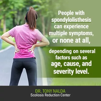 people with spondylolisthesis can experience 400 people with spondylolisthesis can experience 400