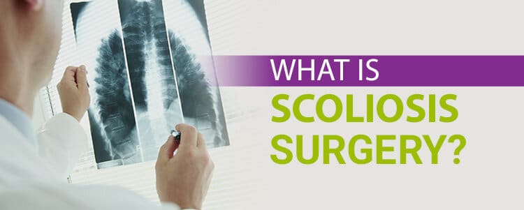 what is scoliosis surgery