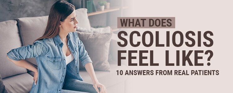 What Does Scoliosis Feel Like? 10 Answers from REAL Patients