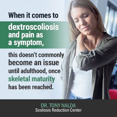 when it comes to dextroscoliosis