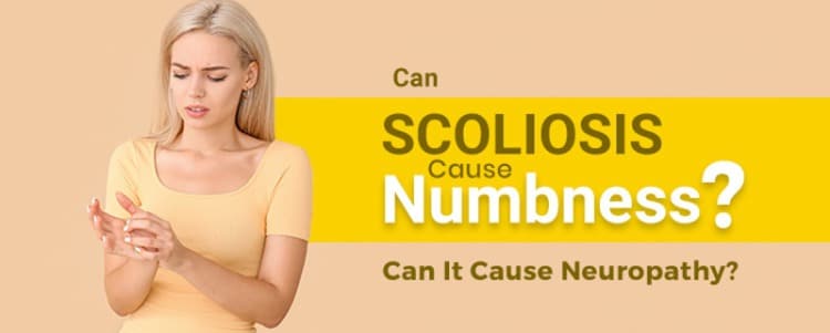can scoliosis cause numbness