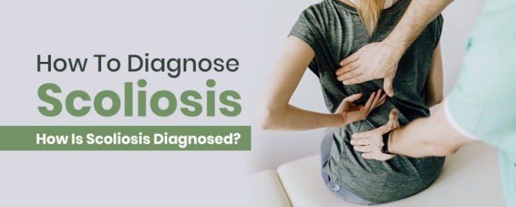 how to diagnose scoliosis