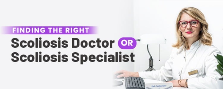 Finding The Right Scoliosis Doctor or Scoliosis Specialist