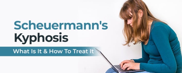 Scheuermann's Kyphosis - What Is It & How To Treat It