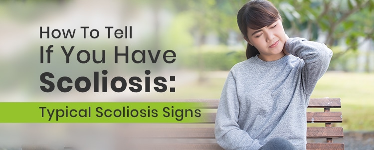 how to tell if you have scoliosis