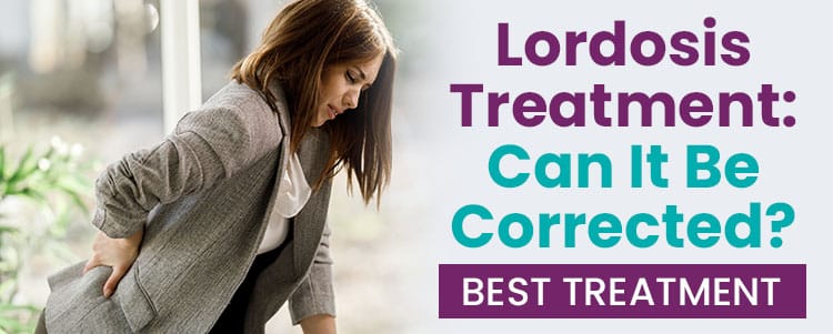 Lordosis Treatment: Can It Be Corrected? [BEST TREATMENT]