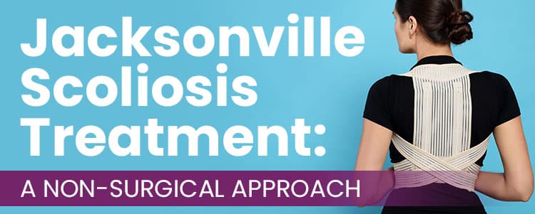 Jacksonville Scoliosis Treatment: A Non-Surgical Approach