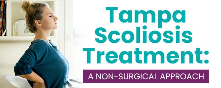 Tampa Scoliosis Treatment: A Non-Surgical Approach