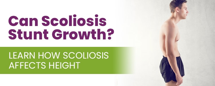 Can Scoliosis Stunt Growth? Learn How Scoliosis Affects Height