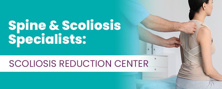 Spine & Scoliosis Specialists: Scoliosis Reduction Center