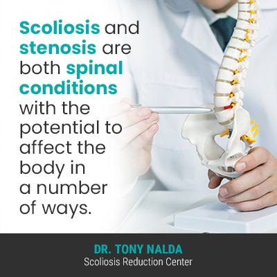 Scoliosis and stenosis are both