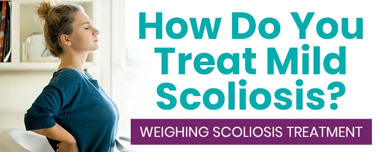 how do you treat mild scoliosis