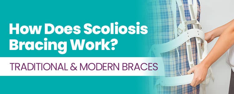 How Does Scoliosis Bracing Work? Traditional & Modern Braces