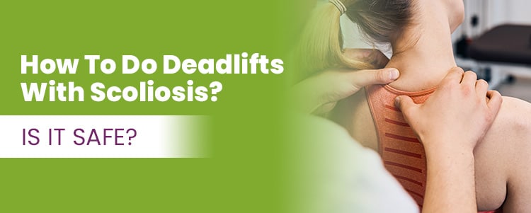 how to do deadlifts with scoliosis