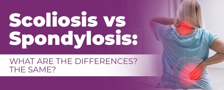 scoliosis vs spondylosis