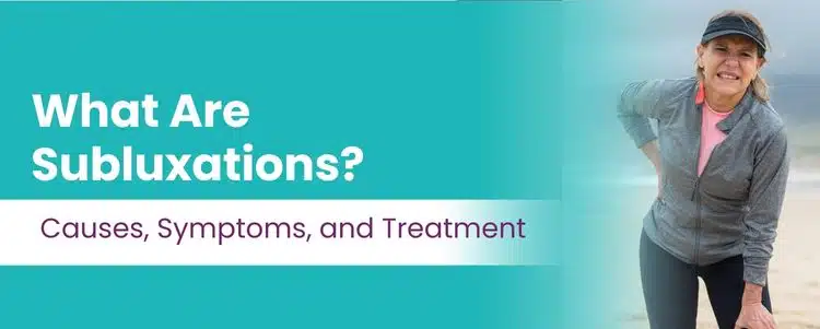 A featured image post for the blog titled: “What Are Subluxations"