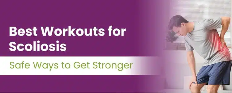Best Workouts for Scoliosis