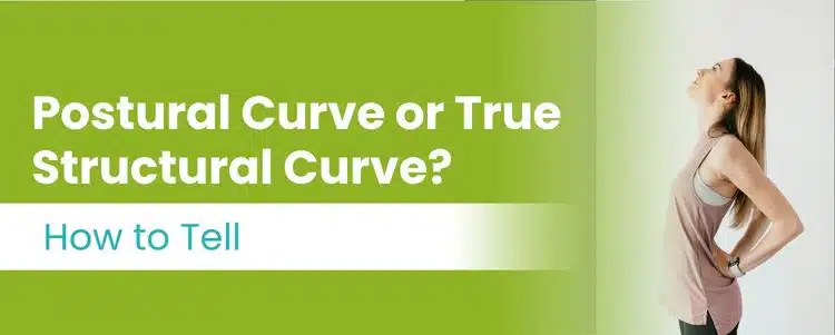A featured image post for the blog titled: “Postural Curve or True Structural Curve How to Tell"